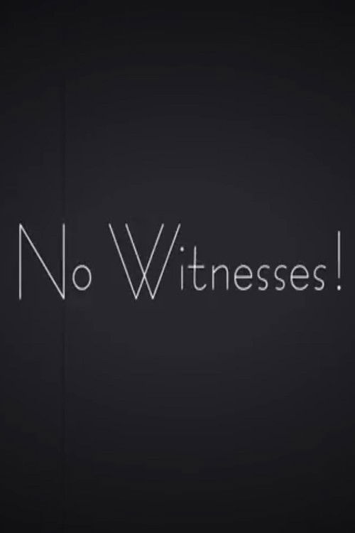 No Witnesses! (2018) poster