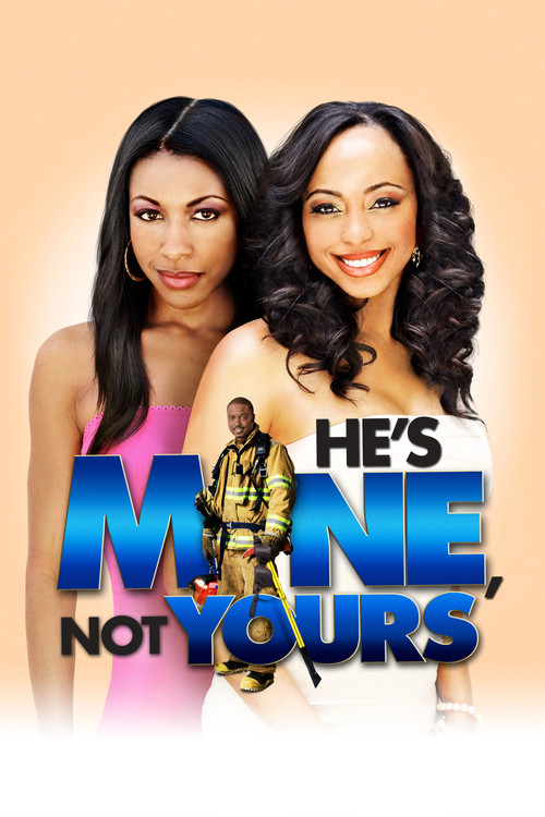 He's Mine Not Yours (2011) poster