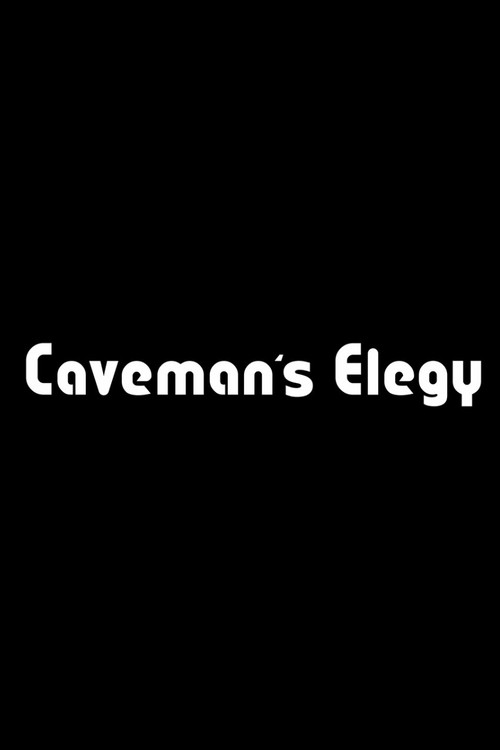 Caveman's Elegy (2023) poster