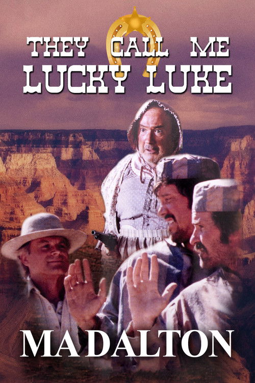 They call me Lucky Luke - Ma Dalton (1991) poster