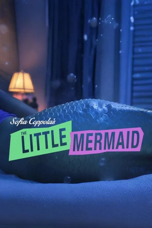 Sofia Coppola's Little Mermaid (2014) poster