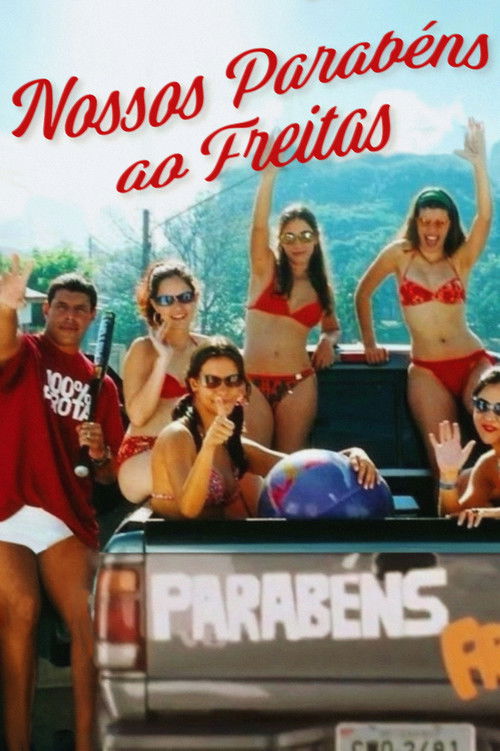 Nossos Parabéns ao Freitas (2003) poster