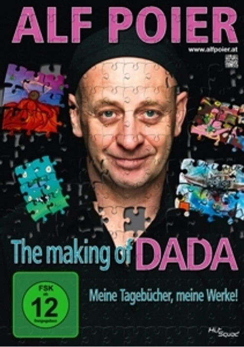 Alf Poier - The Making of DADA - Meine Tagebücher, meine Werke! (2018) poster