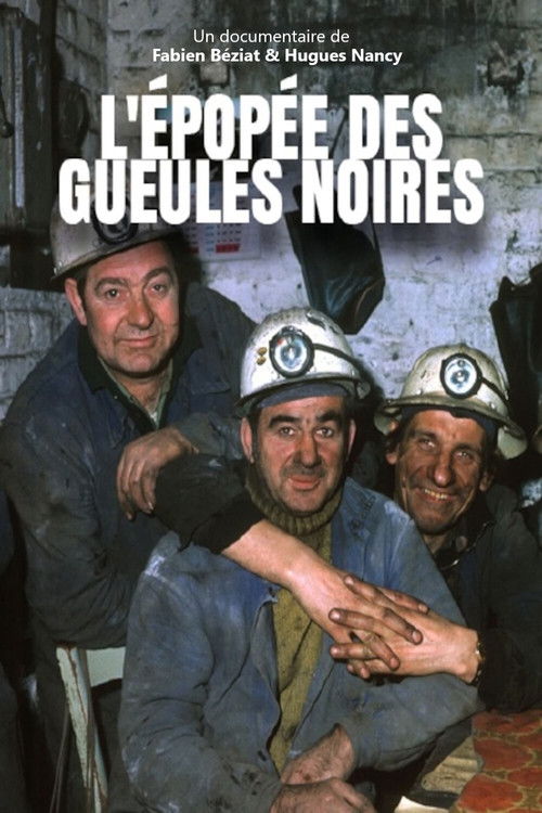 L'Épopée des gueules noires (2017) poster