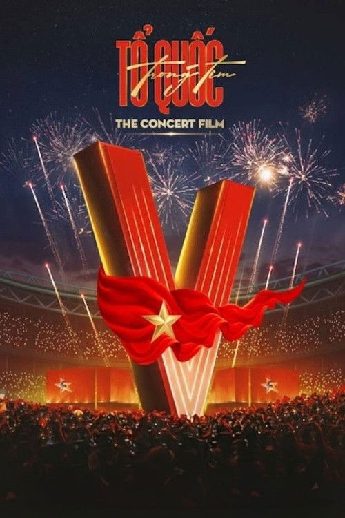 TỔ QUỐC TRONG TIM: THE CONCERT FILM (2025) poster