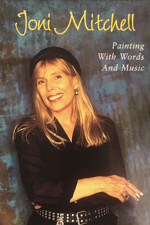 Joni Mitchell: Painting with Words & Music (1999) poster