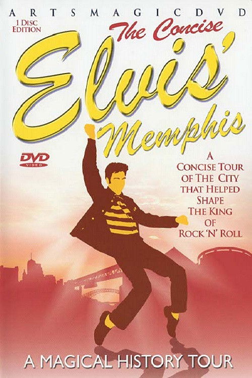 Elvis Memphis-The Concise Magical History Tour (2007) poster