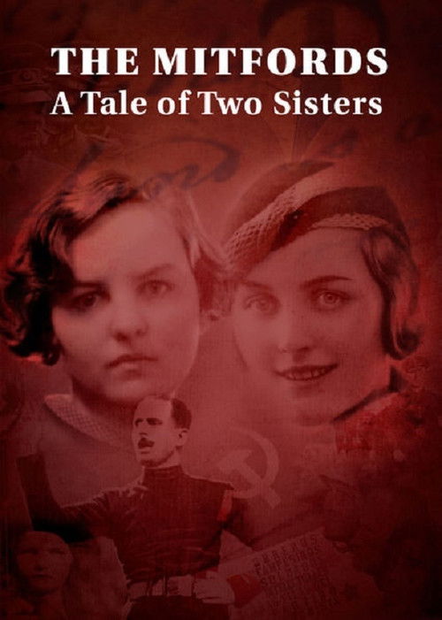The Mitfords: A Tale of Two Sisters (2017) poster