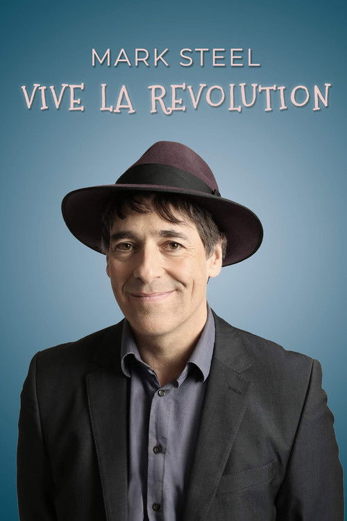 Mark Steel: Vive La Revolution (2019) poster