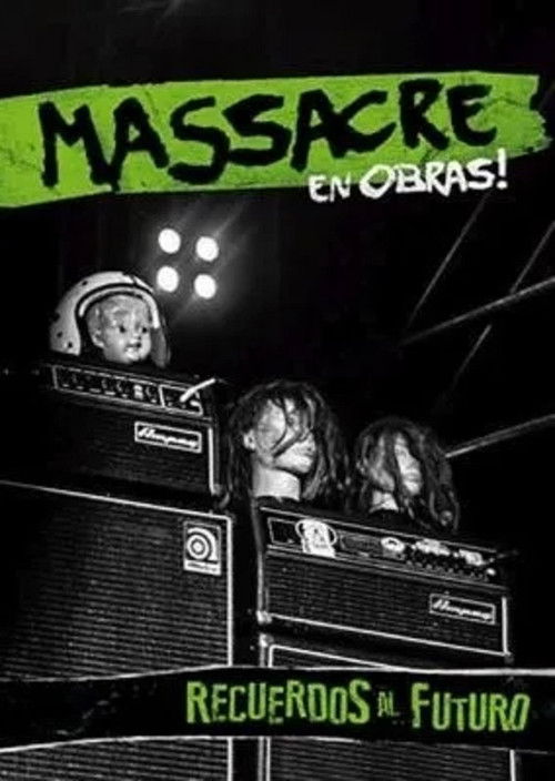 Massacre: Recuerdos al futuro (en vivo en Obras!) (2018) poster