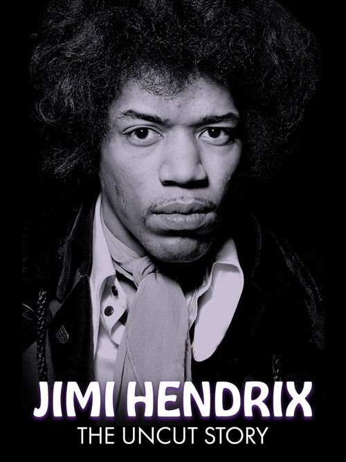 Jimi Hendrix: The Uncut Story (2004) poster