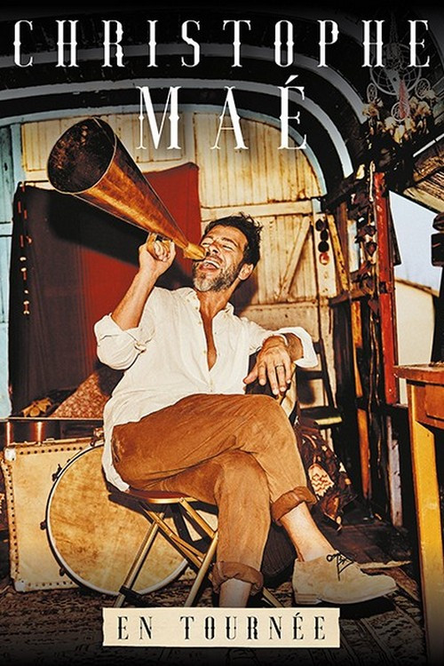 Christophe Maé au Cirque d’Hiver Bouglione de Paris (2019) poster
