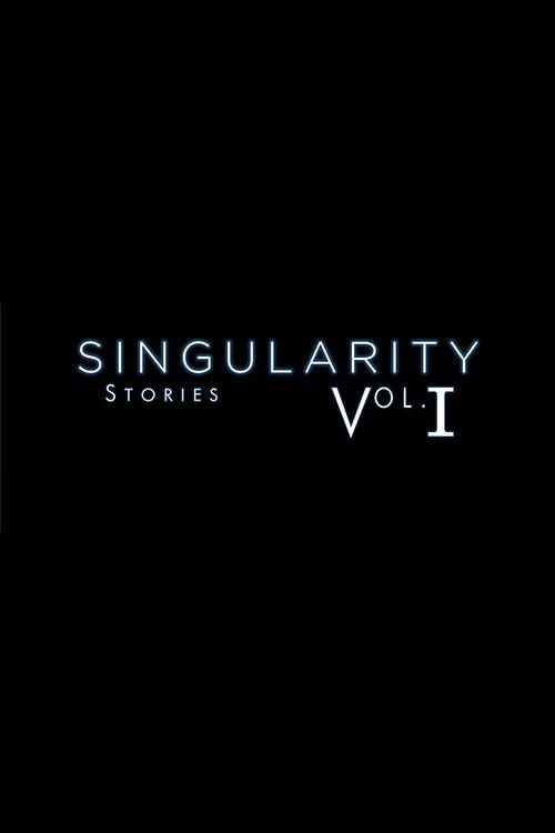 Singularity Stories Vol. I (2019) poster