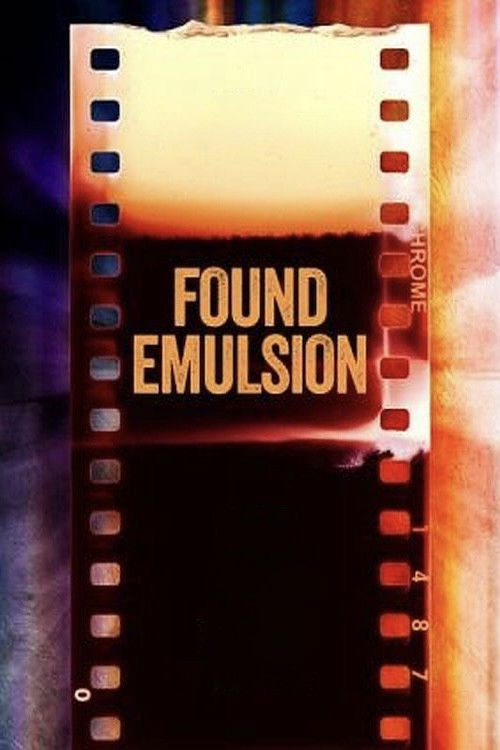 Found Emulsion (2022) poster