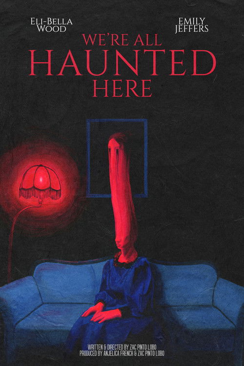 We're All Haunted Here poster