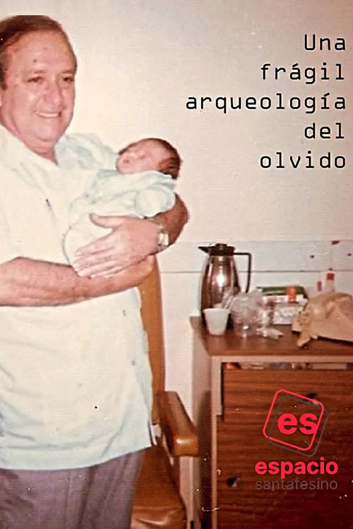 Una frágil arqueología del olvido poster
