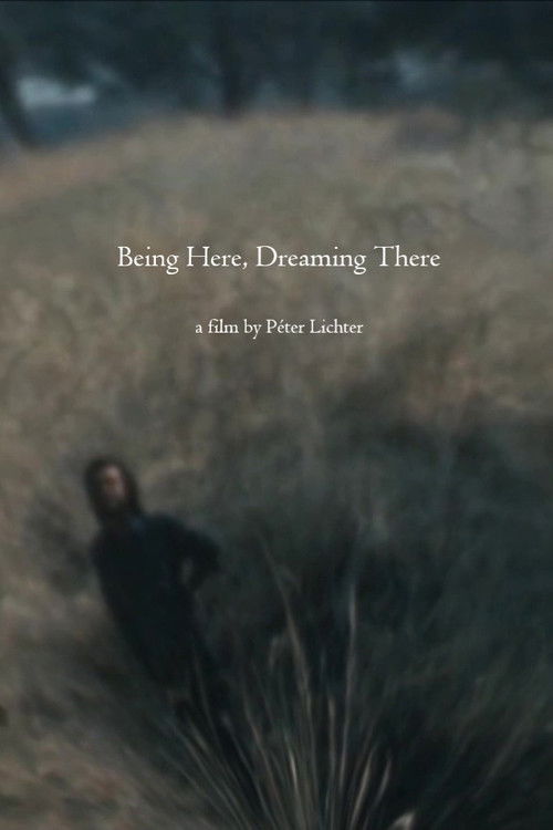 Being Here, Dreaming There (2025) poster