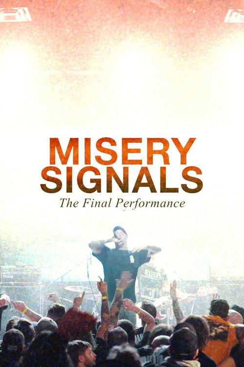 Misery Signals: The Final Performance (2026) poster