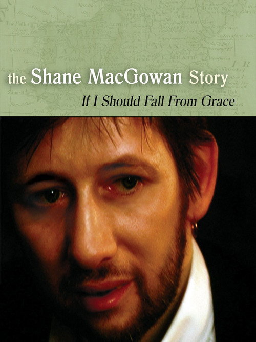 If I Should Fall from Grace: The Shane MacGowan Story (2001) poster