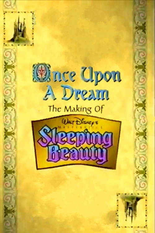 Once Upon a Dream: The Making of Walt Disney's 'Sleeping Beauty' (1997) poster