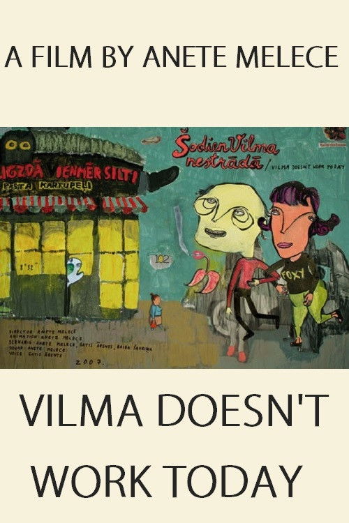 Vilma Doesn’t Work Today (2007) poster