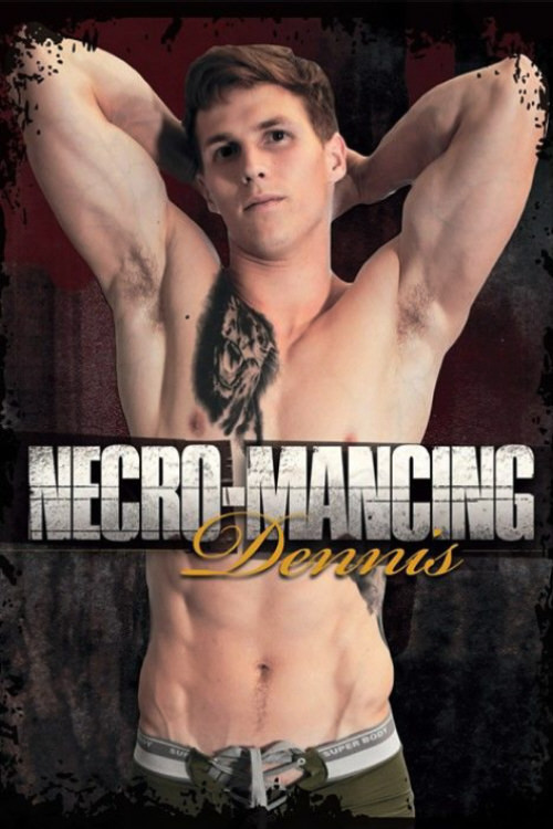 Necro-Mancing Dennis (2018) poster