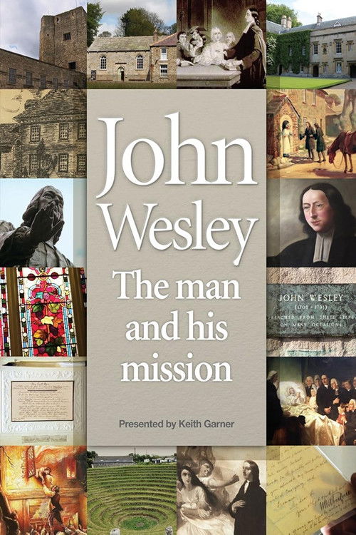 John Wesley: The Man and His Mission (2012) poster