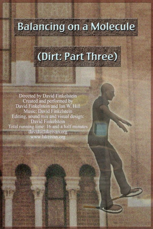 Balancing on a Molecule (Dirt: Part Three) (2023) poster