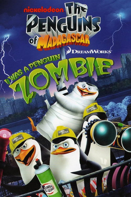 The Penguins of Madagascar: I Was A Penguin Zombie (2010) poster