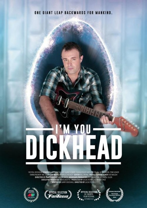 I'm You, Dickhead (2014) poster