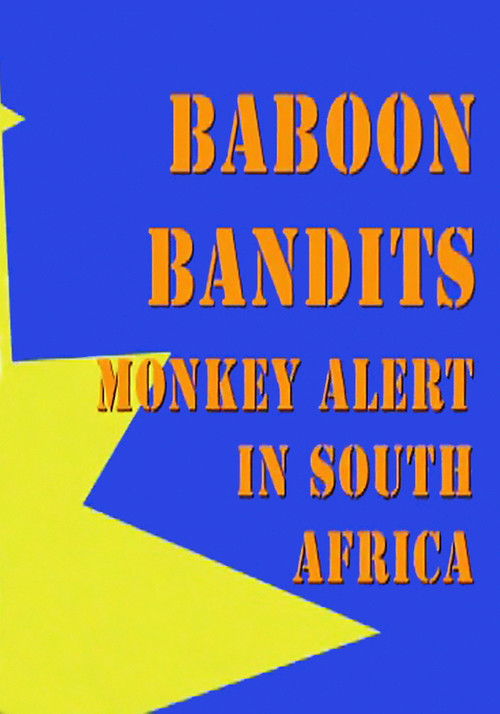 Baboon Bandits: Monkey Alert in South Africa (2011) poster