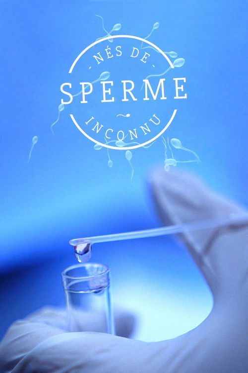 Nés de sperme inconnu (2016) poster