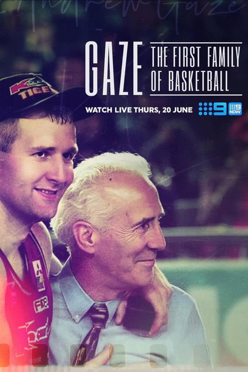 Gaze: The First Family of Australian Basketball poster