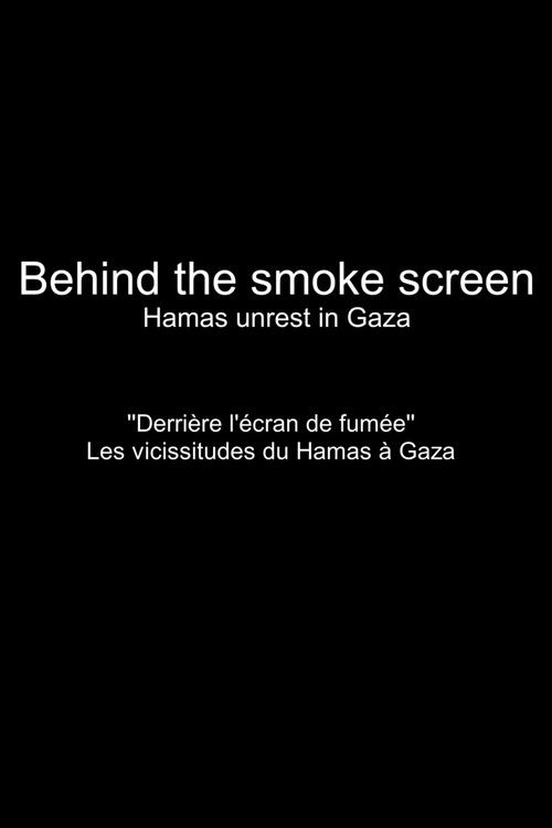 Behind the Smokescreen: Hamas Unrest in Gaza (2018) poster