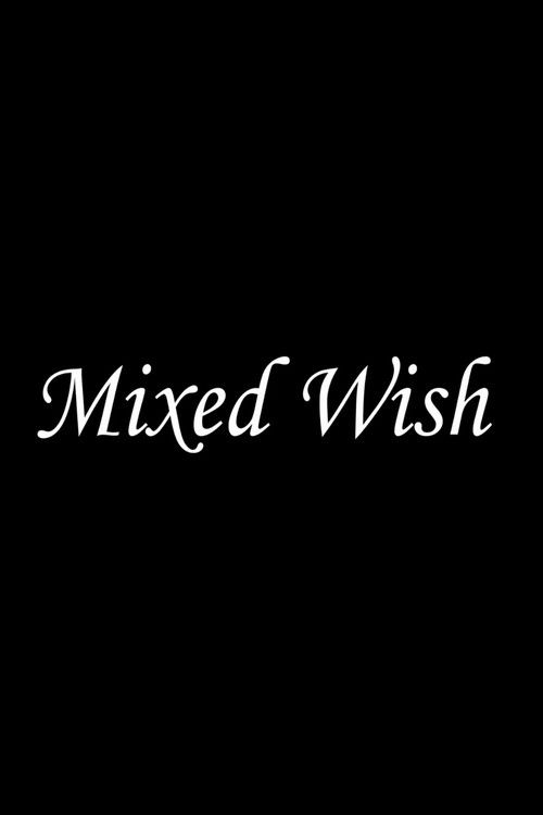 Mixed Wish (2024) poster