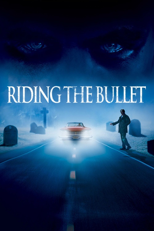 Riding the Bullet (2004) poster