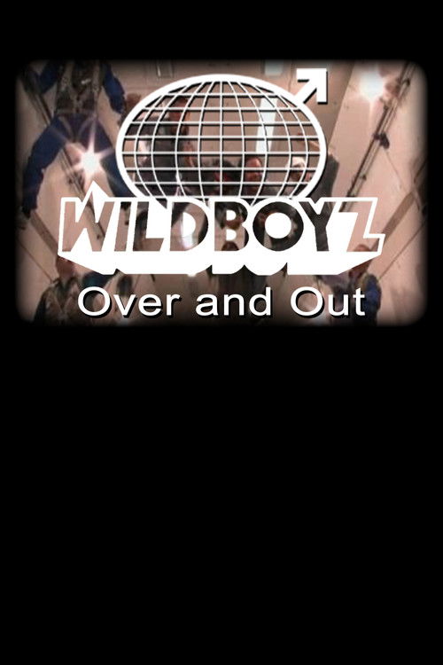 Wildboyz: Over & Out (2006) poster