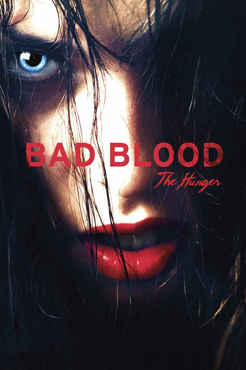 Bad Blood... the Hunger (2012) poster