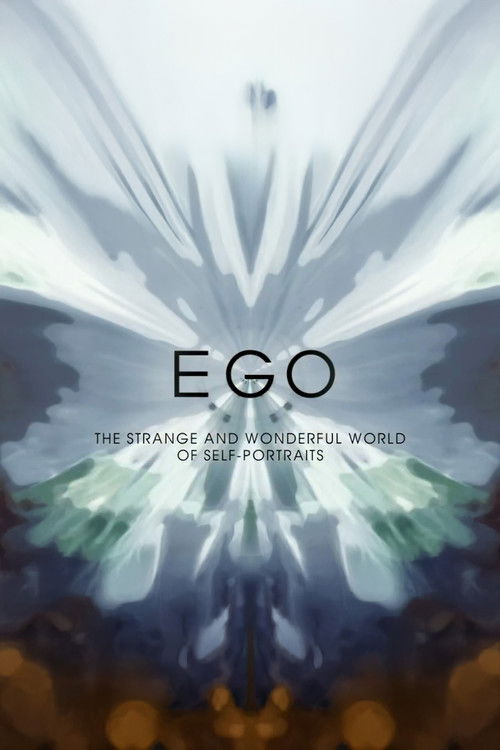 Ego: The Strange and Wonderful World of Self-Portraits (2010) poster