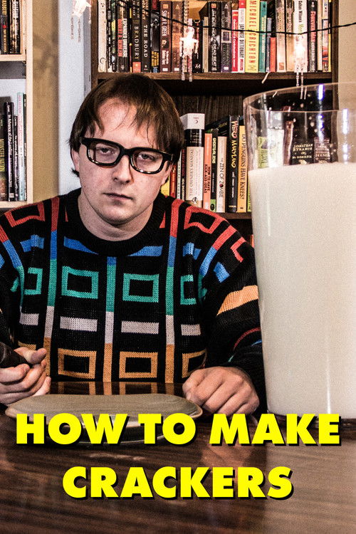 How to Make Crackers (2013) poster