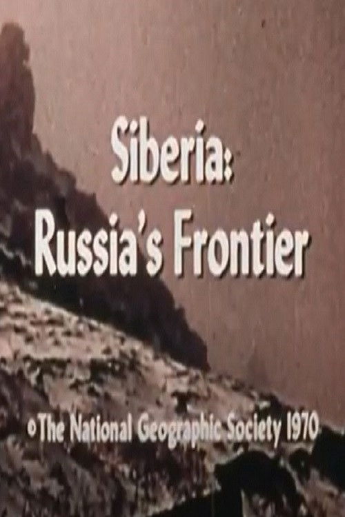 Siberia: Russia's Frontier (1970) poster