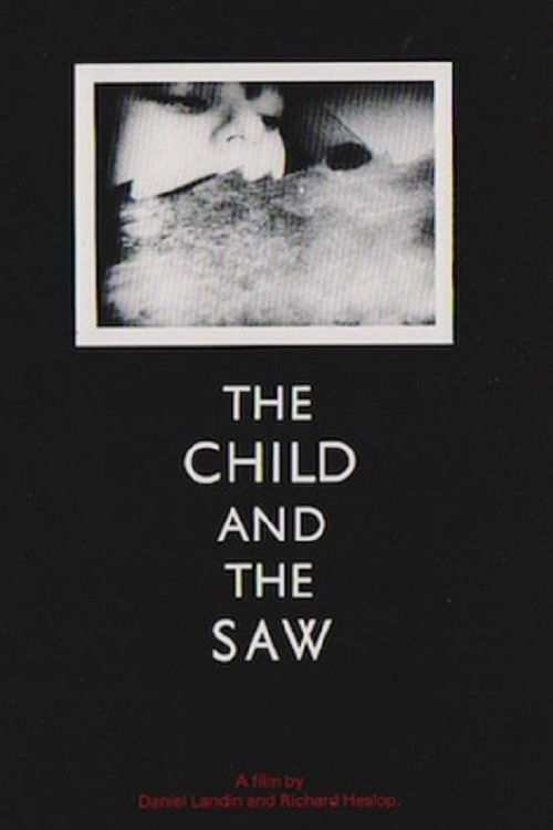 The Child And The Saw (1987) poster