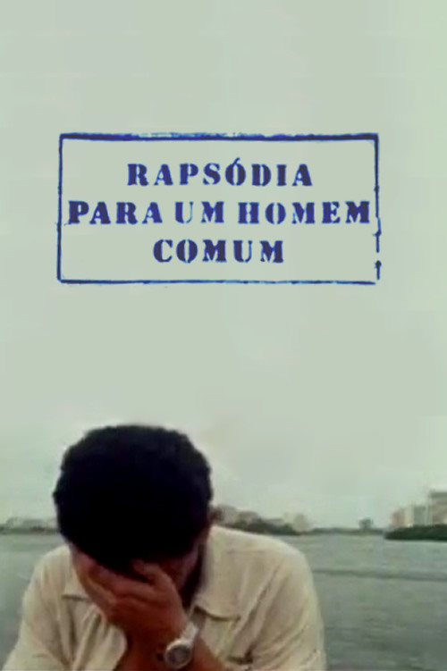 Rapsódia para um Homem Comum (2005) poster