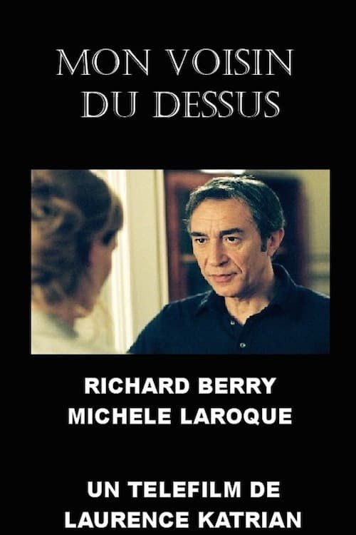 Mon voisin du dessus (2004) poster