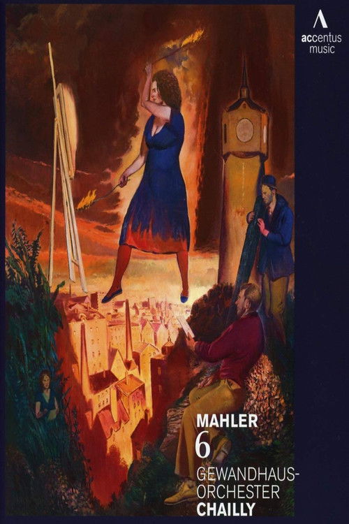 Gustav Mahler - Symphony No. 6 (Gewandhaus Orchestra Leipzig, Riccardo Chailly) (2012) poster