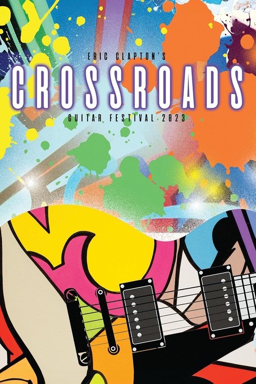 Eric Clapton’s Crossroads Guitar Festival 2023 (2024) poster