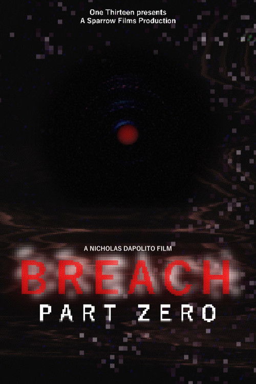 BREACH: PART ZERO (2025) poster