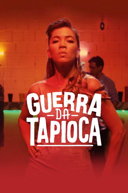Guerra da Tapioca (2017) poster