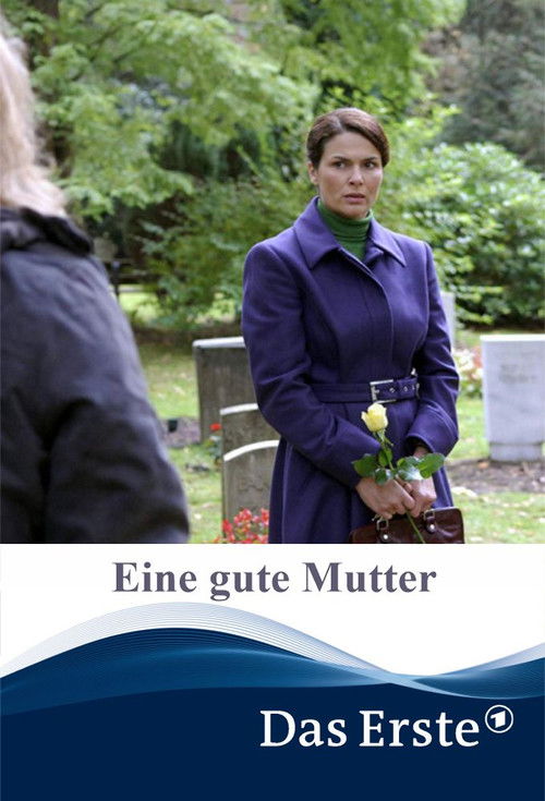 Eine gute Mutter (2007) poster