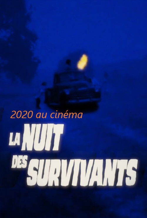 2020 au cinéma : La Nuit des survivants (2021) poster